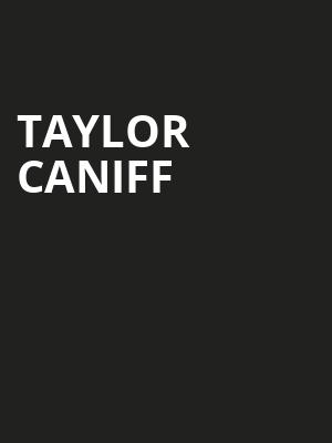 Taylor Caniff at O2 Academy Islington